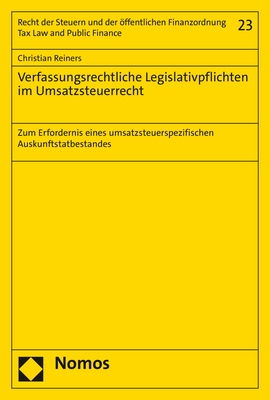 Verfassungsrechtliche Legislativpflichten im Umsatzsteuerrecht - Christian Reiners