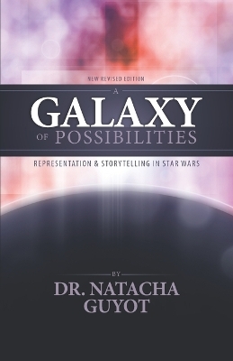 A Galaxy of Possibilities - Natacha Guyot