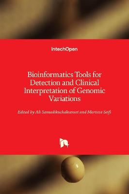 Bioinformatics Tools for Detection and Clinical Interpretation of Genomic Variations - 