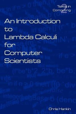 An Introduction to Lambada Calculi for Computer Scientists - Chris Hankin