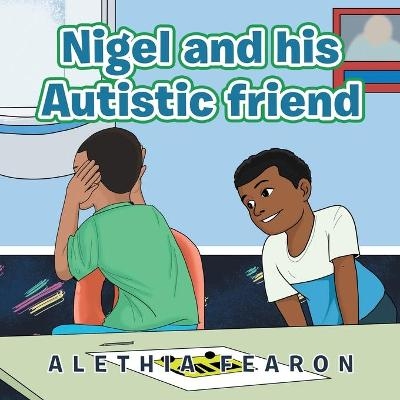 Nigel and His Autistic Friend - Alethia Fearon