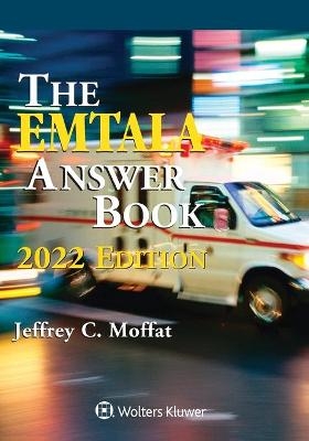 EMTALA Answer Book - Jeffrey C Moffat