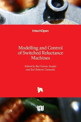 Modelling and Control of Switched Reluctance Machines - 