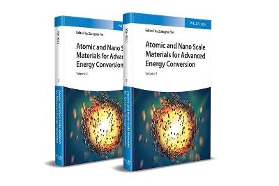 Atomic and Nano Scale Materials for Advanced Energy Conversion - Z Yin