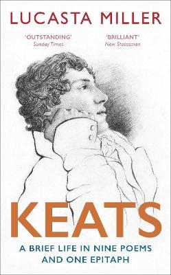 Keats - Lucasta Miller