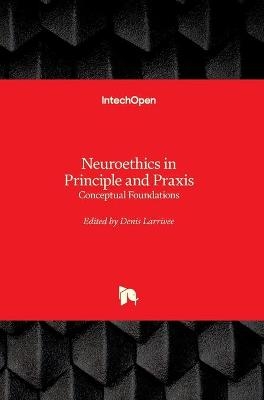 Neuroethics in Principle and Praxis - 