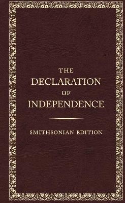 The Declaration of Independence - Smithsonian Edition - The Founding Fathers