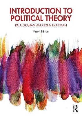 Introduction to Political Theory - Paul Graham, John Hoffman