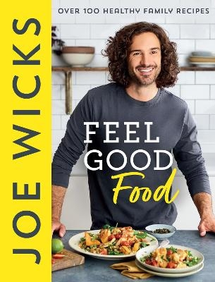 Feel Good Food - Joe Wicks