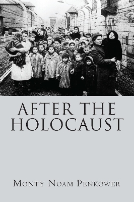 After the Holocaust - Monty Noam Penkower