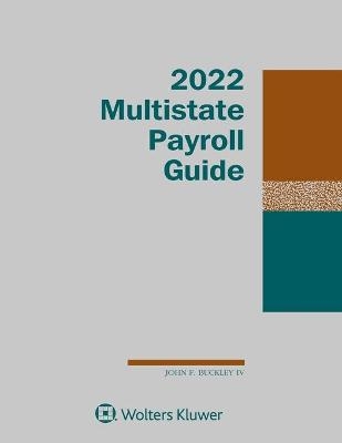 Multistate Payroll Guide - John F Buckley  IV