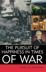 Pursuit of Happiness in Times of War -  Carl M. Cannon