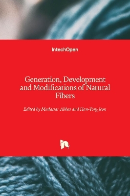 Generation, Development and Modifications of Natural Fibers - 