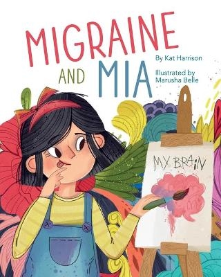 Migraine and Mia - Kat Harrison