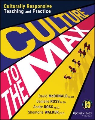 Culture to the Max! - David McDonald, Danielle Ross, Andre Ross, Shontoria Walker