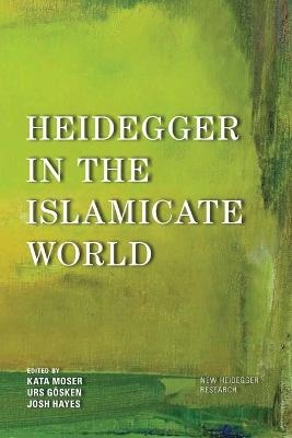 Heidegger in the Islamicate World - 