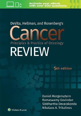 DeVita, Hellman, and Rosenberg's Cancer Principles & Practice of Oncology Review - Ramaswamy Govindan, Daniel Morgensztern