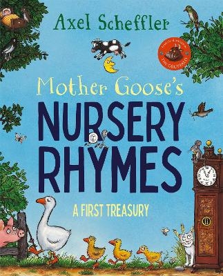 Mother Goose's Nursery Rhymes - Axel Scheffler