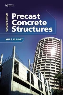 Precast Concrete Structures - Kim S. Elliott