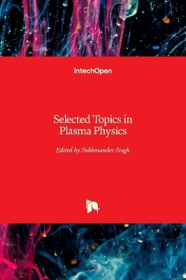 Selected Topics in Plasma Physics - 