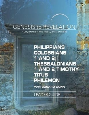 Genesis to Revelation: Philippians, Colossians, 1 and 2 Thes