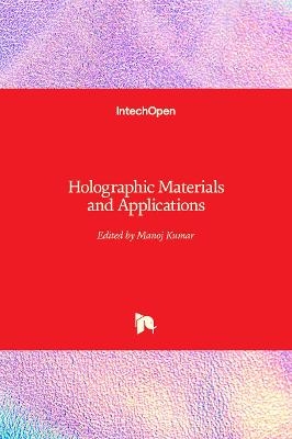 Holographic Materials and Applications - 