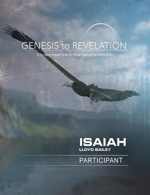 Genesis to Revelation: Isaiah Participant Book Large Print - Lloyd Bailey