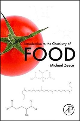 Introduction to the Chemistry of Food - Michael Zeece