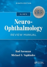 Kline's Neuro-Ophthalmology Review Manual - Foroozan, Rod; Vaphiades, Michael