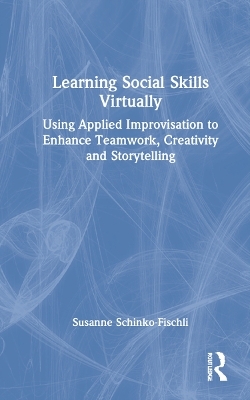 Learning Social Skills Virtually - Susanne Schinko-Fischli