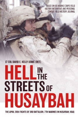 Hell in the Streets of Husaybah - David E Kelly