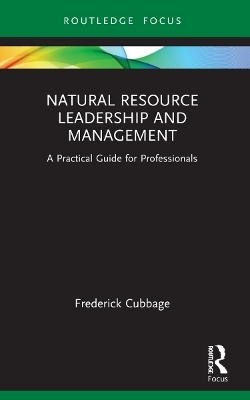 Natural Resource Leadership and Management - Frederick Cubbage