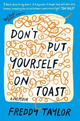 Don't Put Yourself on Toast - Freddy Taylor