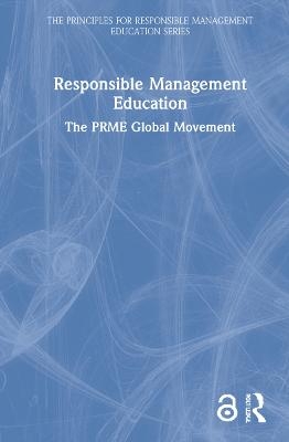 Responsible Management Education -  Principles for Responsible Management Education