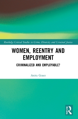 Women, Reentry and Employment - Anita Grace