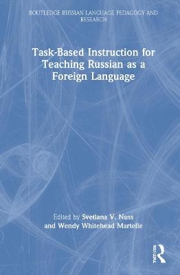 Task-Based Instruction for Teaching Russian as a Foreign Language - 