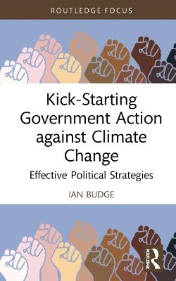 Kick-Starting Government Action against Climate Change - Ian Budge