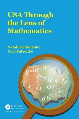 USA Through the Lens of Mathematics - Natali Hritonenko, Yuri Yatsenko