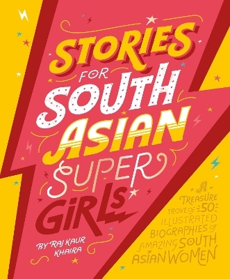 Stories for South Asian Supergirls - Raj Kaur Khaira