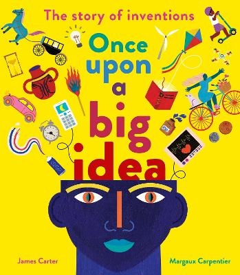 Once Upon a Big Idea - James Carter