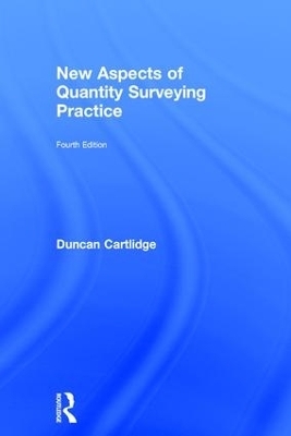 New Aspects of Quantity Surveying Practice - Duncan Cartlidge