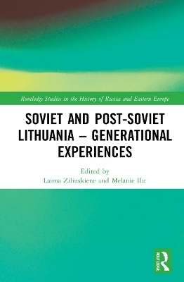 Soviet and Post-Soviet Lithuania – Generational Experiences - 