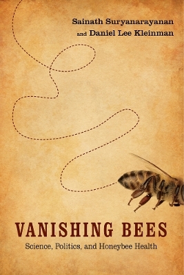 Vanishing Bees - Sainath Suryanarayanan, Daniel Lee Kleinman