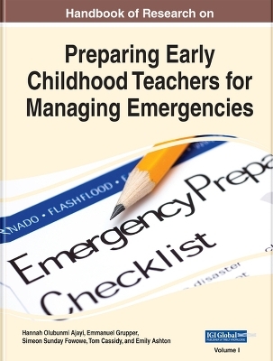 Handbook of Research on Preparing Early Childhood Teachers for Managing Emergencies - 