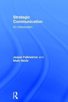 Strategic Communication - Jesper Falkheimer, Mats Heide