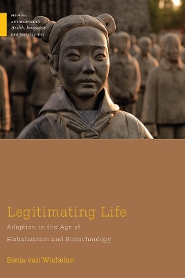 Legitimating Life - Sonja Van Wichelen