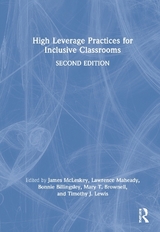 High Leverage Practices for Inclusive Classrooms - McLeskey, James; Maheady, Lawrence; Billingsley, Bonnie; Brownell, Mary T.; Lewis, Timothy J.