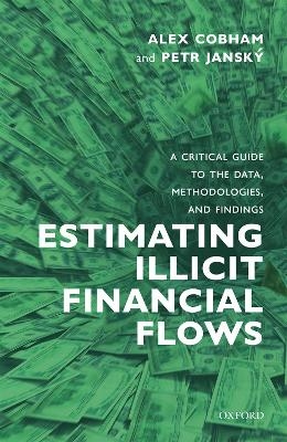 Estimating Illicit Financial Flows - Alex Cobham, Petr Janský