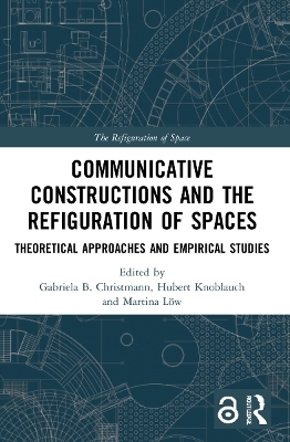 Communicative Constructions and the Refiguration of Spaces - 