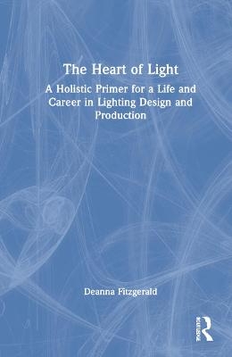 The Heart of Light - Deanna Fitzgerald